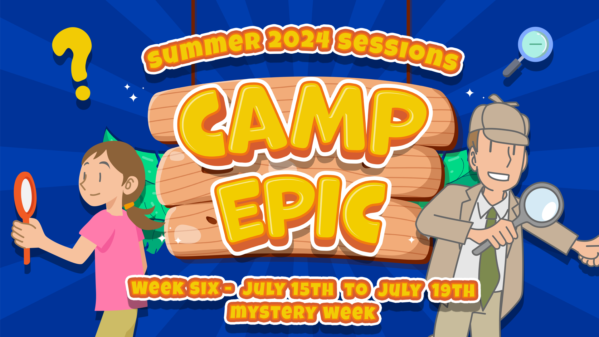 Camp Epic Week 6