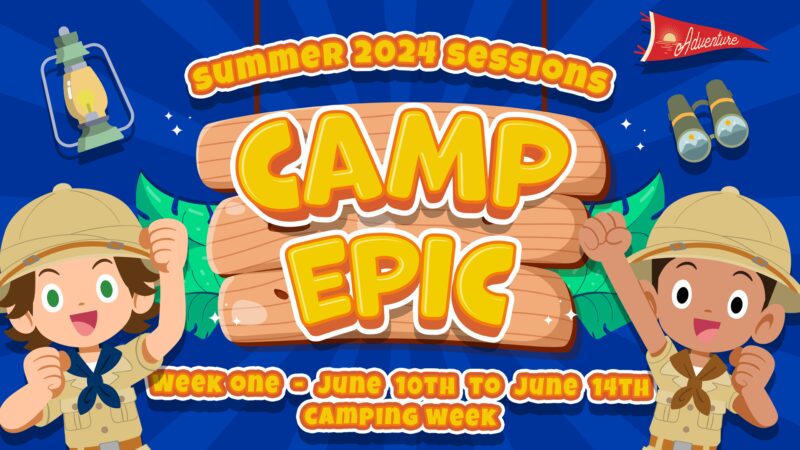 Camp Epic Week 1